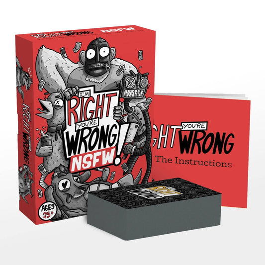I'M RIGHT, YOU'RE WRONG! NSFW Edition