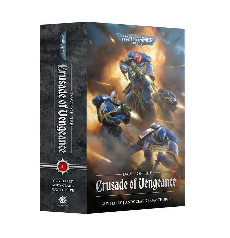 THE BLACK LIBRARY: DAWN OF FIRE: CRUSADE OF VENGENANCE