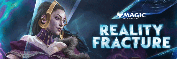 MAGIC: The Gathering | Reality Fracture Pre-release
