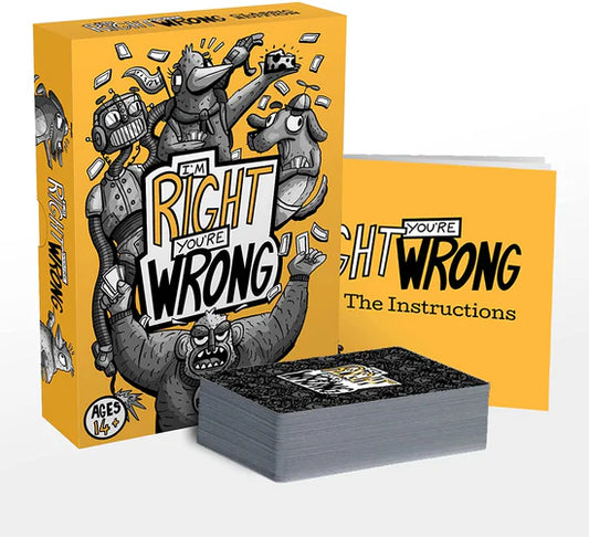 I'M RIGHT, YOU'RE WRONG