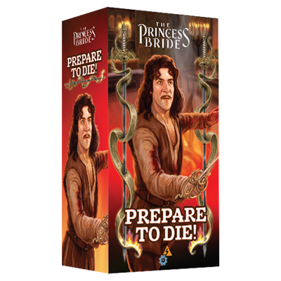 PRINCESS BRIDE: PREPARE TO DIE!