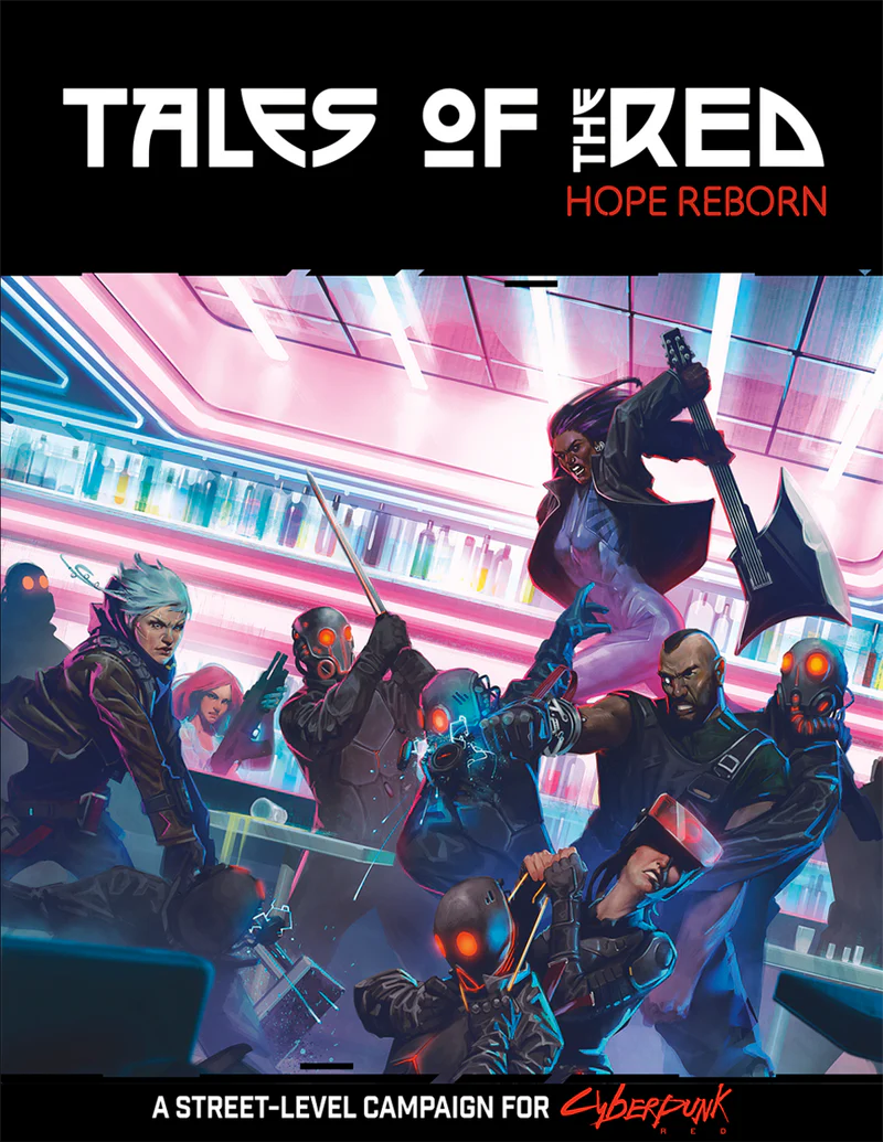 CYBERPUNK RED RPG - TALES OF THE RED: HOPE REBORN