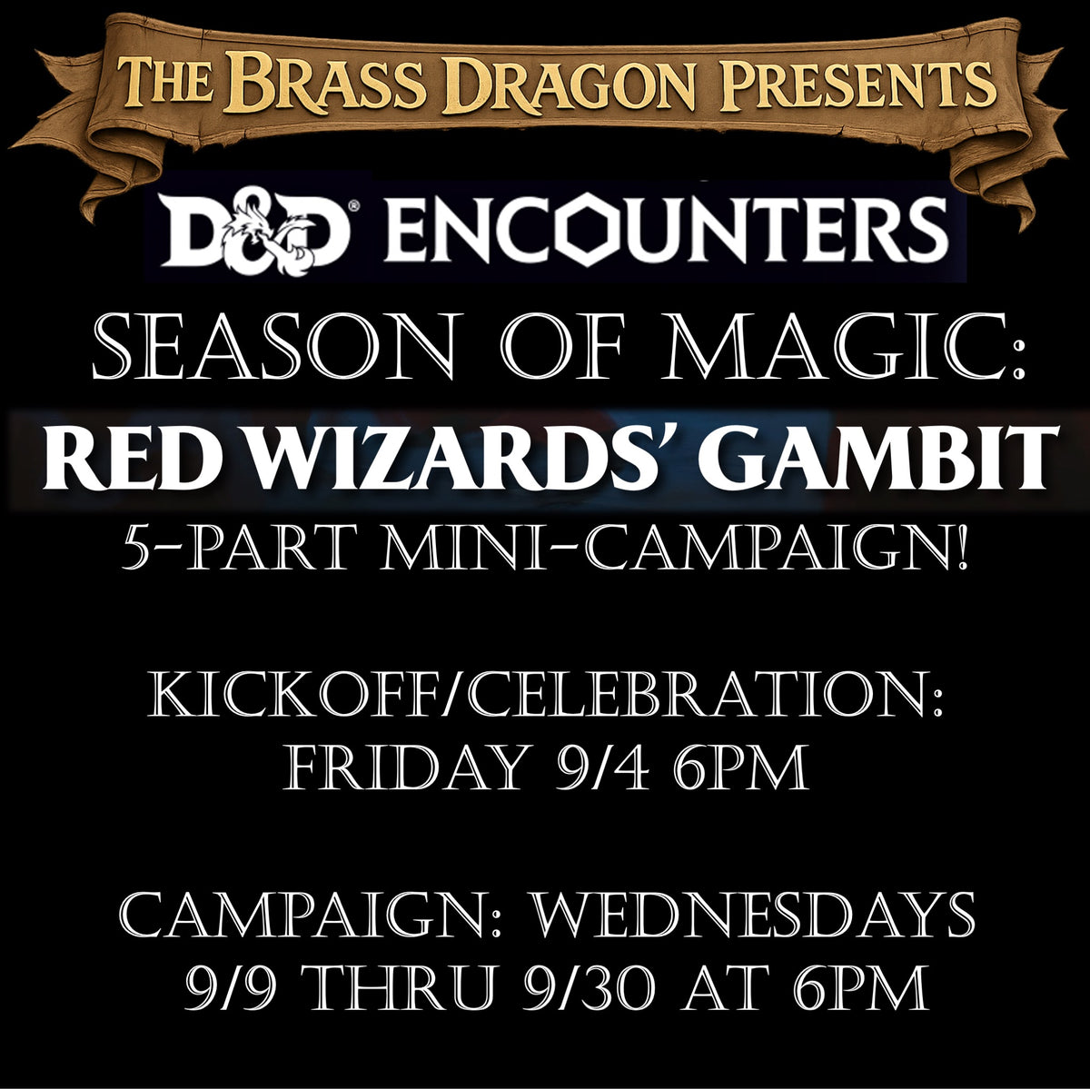 D&D ENCOUNTERS: SEASON OF MAGIC | RED WIZARDS' GAMBIT