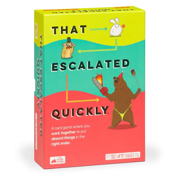 THAT ESCALATED QUICKLY