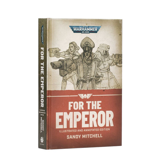 Warhammer 40k FOR THE EMPEROR (ILLUS. HB)