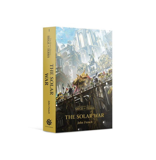 HORUS HERESY: Siege of Terra - THE SOLAR WAR (Paperback)