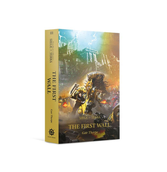 HORUS HERESY: Siege of Terra - THE FIRST WALL (Paperback)