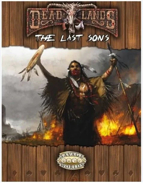 DEADLANDS: THE LAST SONS (Savage Worlds system)