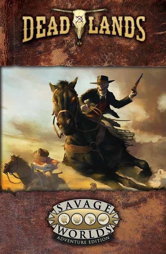 DEADLANDS: THE WEIRD WEST CORE RULEBOOK (Savage Worlds system)