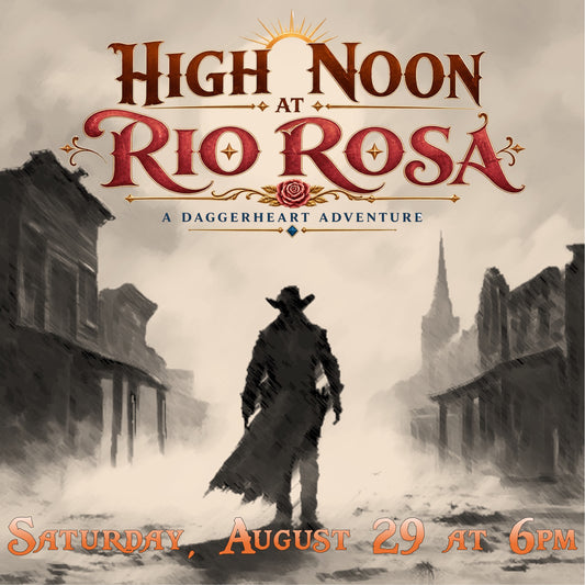 DAGGERHEART | ONE-SHOT - HIGH NOON at the RIO ROSA