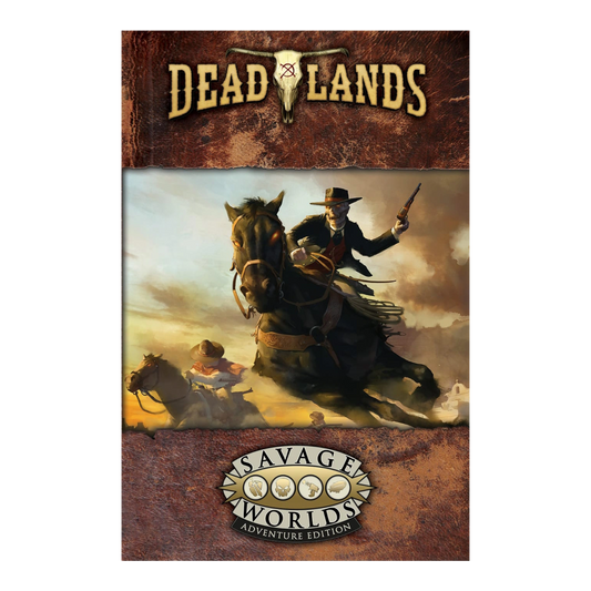 DEADLANDS: THE WEIRD WEST CORE RULES BOOK