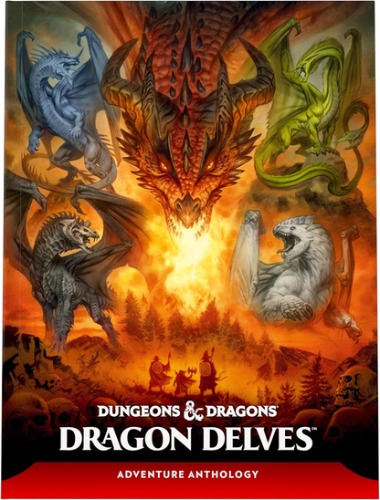 DUNGEONS & DRAGONS: DRAGON DELVES (ADVENTURE ANTHOLOGY)