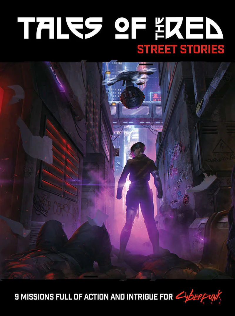 CYBERPUNK RED RPG - TALES OF THE RED: STREET STORIES
