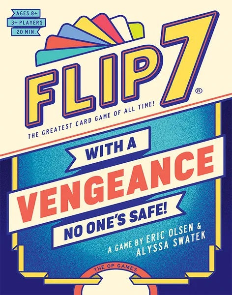 FLIP 7 WITH A VENGEANCE